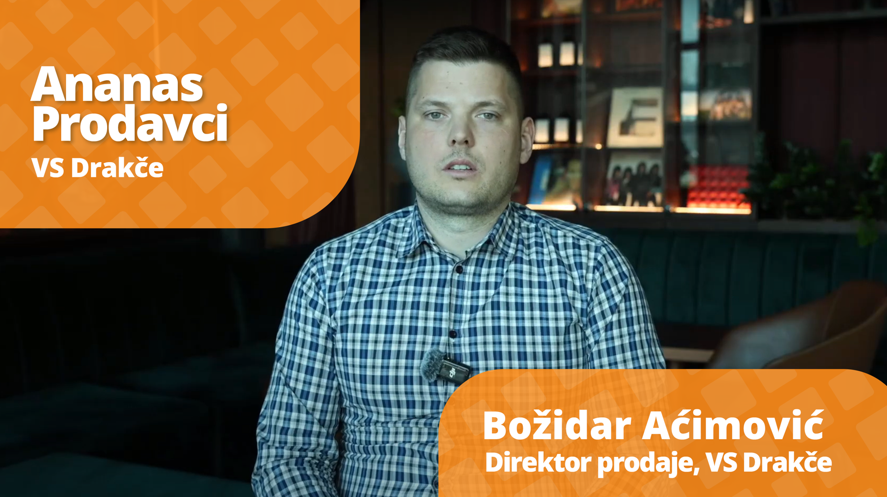 Ananas prodavci – VS DRAKČE