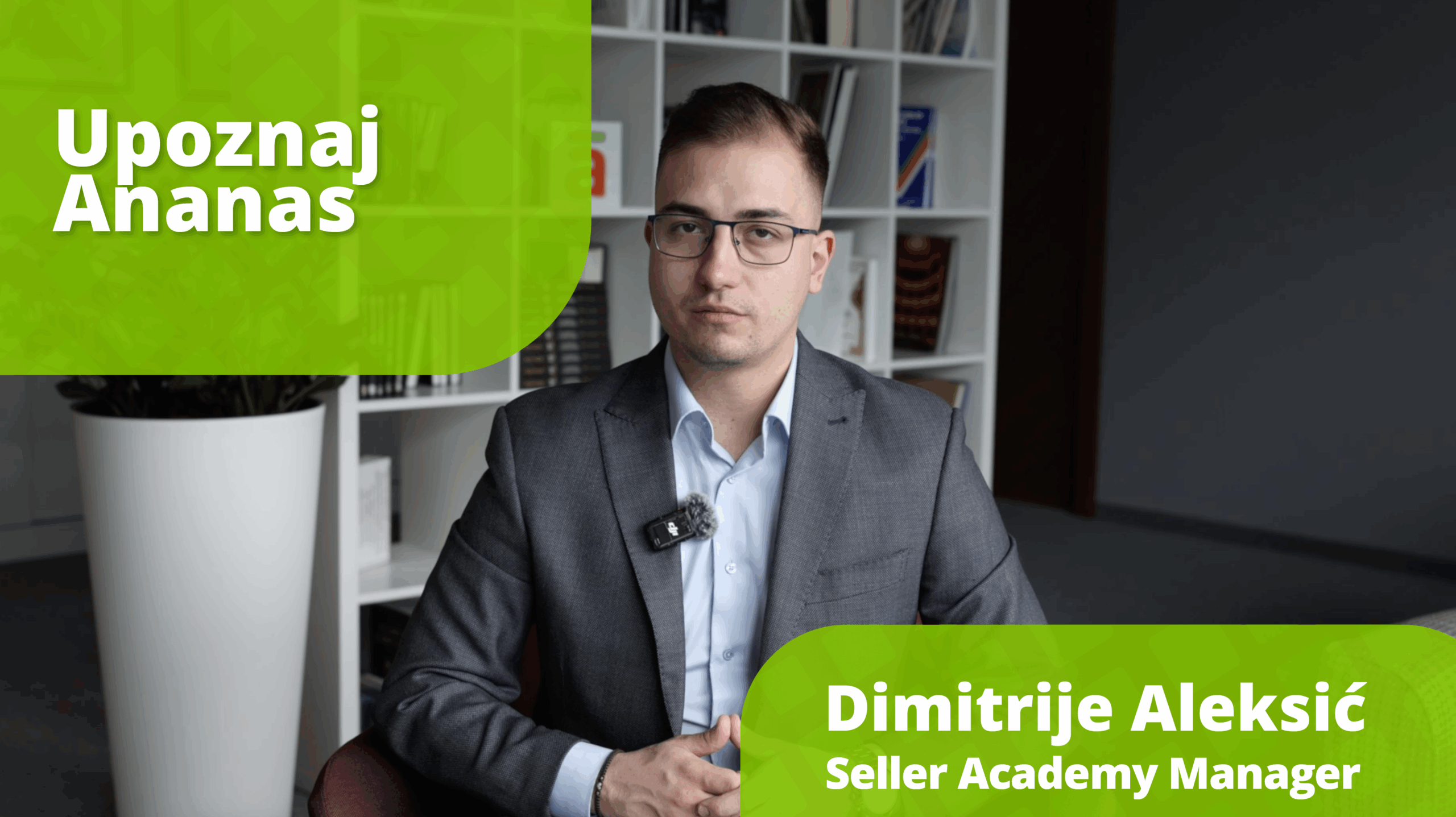 Ananas Seller Akademija – Upoznaj Ananas!